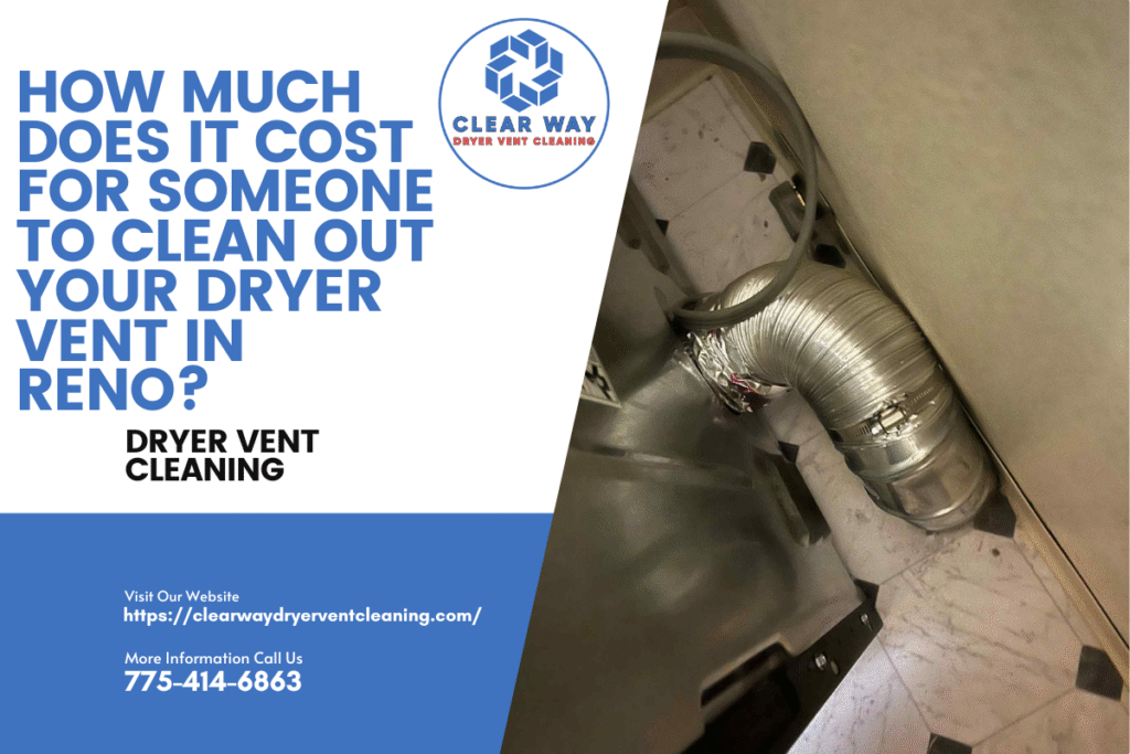 How Much Does It Cost for Someone to Clean Out Your Dryer Vent in Reno?